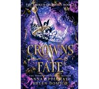 Crowns of Fate (The Broken Prophecy Book 3)