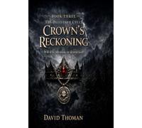 Crown's Reckoning Book 3 (Book 1, in the delivers cycle)