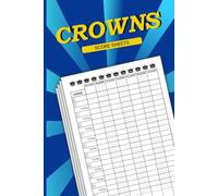 Crowns Score Sheets: 100+ Large Print Pads For Scorekeeping | Track 7 Players at Once - 6"x9"