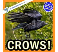 Crows!: A My Incredible World Picture Book for Children (My Incredible World: Nature and Animal Picture Books for Children)
