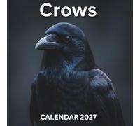 Crows Calendar 2027: Dark & Mysterious Bird Photography