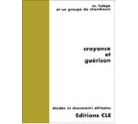 Croyance Et Guérison (ebook)