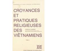 Croyances Et Pratiques Religieuses Des Viêtnamiens (2) (ebook)