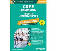 CRPE admission: 200 questions pour réussir l'épreuve d'EPS
