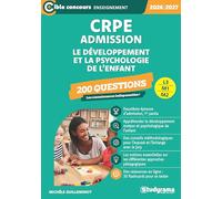 CRPE - Admission: 200 questions sur le développement et la psychologie de l'enfant