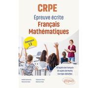 CRPE Epreuve écrite Français Mathématiques: Concours L3