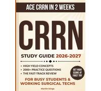 CRRN Exam Study Guide 2026-2027: Pass the Certified Rehabilitation Registered Nurse Exam in 14 Days | Structured Review of All ARN Domains, Clinical ... Strategies for First-Attempt Success