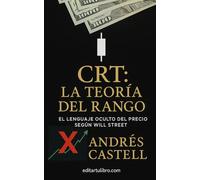 CRT: La Teoría del Rango: El lenguaje oculto del precio según Will Street
