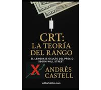 CRT: La Teoría del Rango -: El Lenguaje Oculto del Precio según Will Street