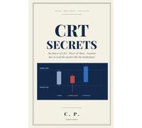 CRT Secrets: The power of CRT · Power of Three: How to read the market the way institutions do