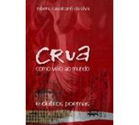 Crua Como Veio Ao Mundo E Outros Poemas (ebook)