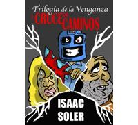 Cruce de caminos (Trilogía de la venganza)