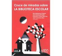 CRUCE DE MIRADAS SOBRE LA BIBLIOTECA ESCOLAR (UNED)