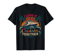 Crucero Familiar 2026 Me Encanta Cuando navegamos Juntos Camiseta