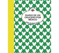 Crucero mágico por México: Libro de actividades y diario de viaje de 8 días para niños mayores de 6 años: Ratón verde