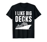 Crucero Vacaciones I Like Big Decks Funny Cruise Camiseta