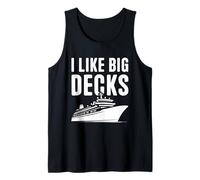 Crucero Vacaciones I Like Big Decks Funny Cruise Camiseta sin Mangas