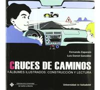 Cruces de caminos : álbumes ilustrados : construcción y lectura (SIN COLECCION)