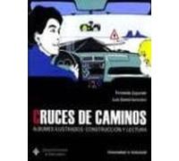 Cruces De Caminos. Albunes Ilustrados: Construccion Y Lectura