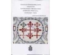 Cruces De Órdenes Militares Usadas Por Cistercienses Y Benedictinos De España Y Portugal. Catálogo - Guía