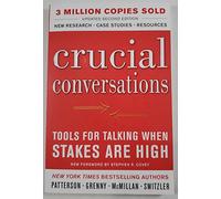 Crucial conversations: tools for talking when stakes are high