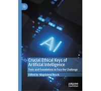 Crucial Ethical Keys of Artificial Intelligence: Tools and Foundations to Face the Challenge