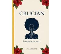 Crucian Proverbs Journal: Guided Reflections Inspired by the Wisdom of Crucian Culture
