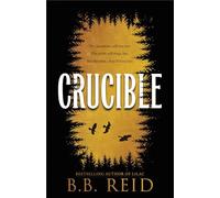 Crucible: A Why Choose Enemies to Lovers Retelling of Goldilocks (Men of the Wilds Book 1)