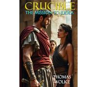 Crucible: The Mission to Judea