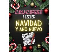 Crucifest Puzzles navidad y año nuevo para toda la familia: Una Colección Festiva de Crucigramas, sopa de letras, sudokus,criptogramas,laberintos y encuentra las 5 diferencias y colorea.