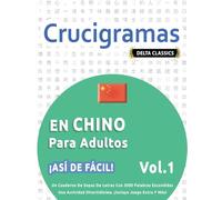 CRUCIGRAMAS EN CHINO PARA ADULTOS - ¡ASÍ DE FÁCIL! - VOL.1 - DELTA CLASSICS - UN CUADERNO DE SOPAS DE LETRAS CON 2000 PALABRAS ESCONDIDAS - UNA ACTIVIDAD DIVERTIDÍSIMA. ¡INCLUYE JUEGO EXTRA Y MÁS!