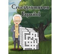 Crucigramas en español: Fáciles para Adultos, Ejercita Tu Mente con este Pasatiempos