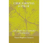 CRUCIGRAMAS LOMLOE: ¿QUÉ SABES DE LA LOMLOE? ¿TE ATREVES?