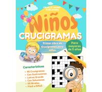 Crucigramas para Niños: El Primer libro de crucigramas para niños de 6, 7, 8, 9 y 10 años en adelante | Libro-juego educativo para mejorar el ... niños | Crucigramas para niños - Letra grande