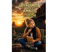 Crucigramista busca amigos con fobias: Una terapia de choque. Veintidós inadaptados. Un misterio que lo cambia todo.