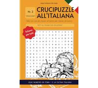 Crucipuzzle all'Italiana: Parole intrecciate in italiano per italiani all'estero su Italia e cucina italiana
