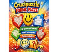 Crucipuzzle Forme Pazze - Ogni Lettera Conta: 50 Puzzle Creativi Vol. 3: Cuori, smile, case e forme sorprendenti - Trova tutte le parole usando ogni lettera e scopri la chiave segreta
