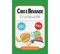 Crucipuzzle sul cibo e le bevande: Parole intrecciate sul cibo e le bevande