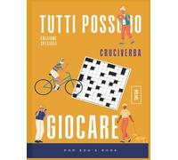 Cruciverba 2026: Il grande libro di giochi di parole per tutte le età: Giochi su carta per allenare la mente, migliorare concentrazione e memoria e rilassarsi senza schermi (Tutti Possono Giocare)