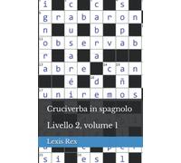 Cruciverba in spagnolo: Livello 2, volume 1