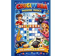 Cruciverba per bambini 8,9,10 anni passione per la Musica