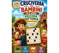 Cruciverba per Bambini 8,9 anni la vecchia fattoria con Flynn: Cruciverba per Bambini focus animali della fattoria, accompagna Flynn in questa magica esplorazione! (Il Grande Regno degli Animali)