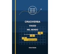 Cruciverba Viaggi nel Mondo: Libro di Cruciverba per Adulti con Città, Paesi, Monumenti e Destinazioni del Mondo Descrizione Amazon