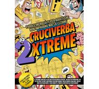Cruciverba Xtreme - Parole crociate per adulti che non imparano mai la lezione: Oltre 5.000 parole che aspettano solo qualcuno abbastanza folle da provarci.