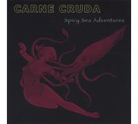 Cruda, Carne - Spicy Sea Adventures