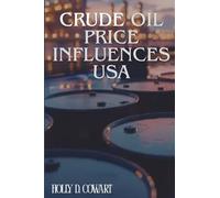 Crude Oil Price Influences USA