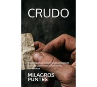 Crudo: Una radiografía clínica sobre la neurobiología del trauma, la supervivencia y el crecimiento postraumático.