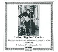 Crudup, Arthur - Complete Recorded Works, Vol. 1
