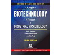 Cruegers Biotechnology: A Textbook of Industrial Microbiology