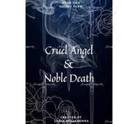 Cruel Angel & Noble Death: The Gifted Farm